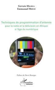 Cover von Techniques de programmation d'antenne pour la radio et la télévision africaines à l'âge du numérique