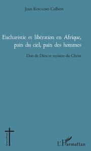 Cover von Eucharistie et libération en Afrique, pain du ciel, pain des hommes