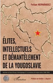 Cover von Elites, intellectuels et démantèlement de la Yougoslavie