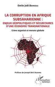 Cover von La corruption en Afrique subsaharienne : enjeux géopolitiques et sécuritaires d'une économie transnationale