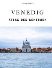 Cover von Venedig - Atlas des Geheimen