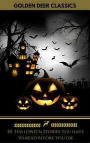 Cover von 50 Halloween Stories you have to read before you die (Golden Deer Classics)