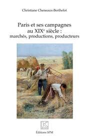 Cover von Paris et ses campagnes au XIXe siècle :