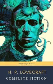 Cover von The Complete Fiction of H. P. Lovecraft: At the Mountains of Madness, The Call of Cthulhu