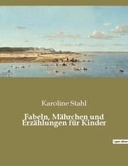 Cover von Fabeln, Mährchen und Erzählungen für Kinder