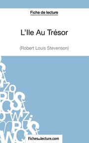 Cover von L'Ile Au Trésor de Robert Louis Stevenson (Fiche de lecture)