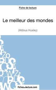 Cover von Le meilleur des mondes d'Aldous Huxley (Fiche de lecture)