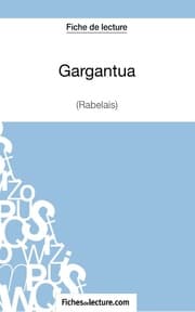 Cover von Gargantua de Rabelais (Fiche de lecture)