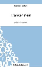 Cover von Frankenstein - Mary Shelley (Fiche de lecture)
