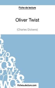 Cover von Oliver Twist de Charles Dickens (Fiche de lecture)