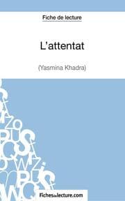Cover von L'attentat (Yasmina Khadra)