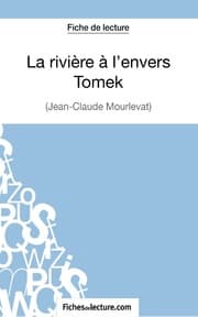 Cover von La rivière à l'envers - Tomek de Jean-Claude Mourlevat (Fiche de lecture)