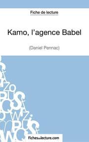 Cover von Kamo, l'agence Babel de Daniel Pennac (Fiche de lecture)