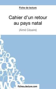 Cover von Cahier d'un retour au pays natal d'Aimé Césaire (Fiche de lecture)