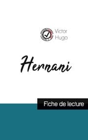 Cover von Hernani : fiche de lecture et analyse complète de l'oeuvre