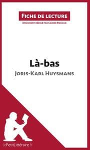 Cover von Là-bas de Joris-Karl Huysmans (Fiche de lecture)