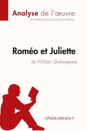 Cover von Roméo et Juliette de William Shakespeare (Analyse de l'oeuvre)