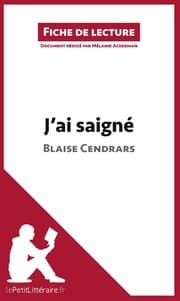 Cover von J'ai saigné de Blaise Cendrars (Fiche de lecture)