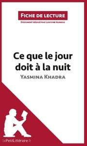 Cover von Ce que le jour doit à la nuit de Yasmina Khadra (Fiche de lecture)