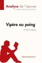 Cover von Vipère au poing d'Hervé Bazin (Analyse de l'oeuvre)