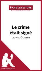 Cover von Le crime était signé de Lionel Olivier (Fiche de lecture)