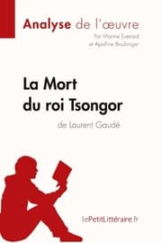 Cover von La Mort du roi Tsongor de Laurent Gaudé (Analyse de l'oeuvre)