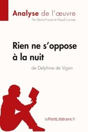 Cover von Rien ne s'oppose à la nuit de Delphine de Vigan (Analyse de l'oeuvre)