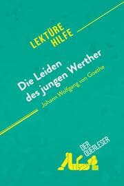 Cover von Die Leiden des jungen Werther von Johann Wolfgang von Goethe (Lektürehilfe)