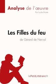 Cover von Les Filles du feu de Gérard de Nerval (Analyse de l'oeuvre)