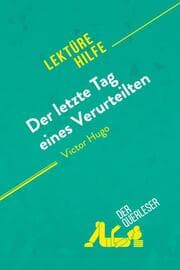 Cover von Der letzte Tag eines Verurteilten von Victor Hugo (Lektürehilfe)