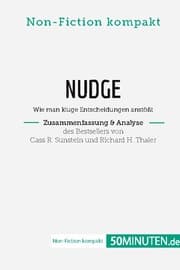 Cover von Nudge von Cass R. Sunstein und Richard H. Thaler (Zusammenfassung & Analyse)