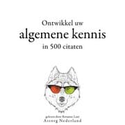 Cover von Ontwikkel uw algemene kennis in 500 citaten