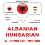 Cover von Albanian - Hungarian : a complete method