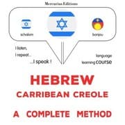 Cover von Hebrew - Carribean Creole : a complete method
