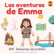 Cover von Las aventuras de Emma - 100 historias increíbles