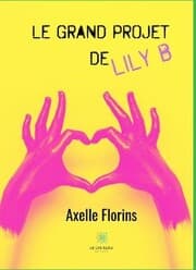 Cover von Le grand projet de Lily B