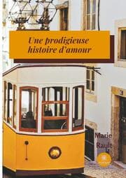 Cover von Une prodigieuse histoire d'amour