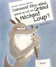 Cover von Comment être aimé quand on est un Grand Méchant Loup?