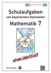 Cover von Mathematik 7 Schulaufgaben von bayerischen Gymnasien (G9) mit Lösungen