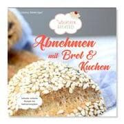 Cover von Abnehmen mit Brot & Kuchen 1