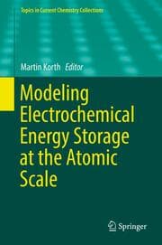 Cover von Modeling Electrochemical Energy Storage at the Atomic Scale