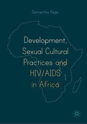 Cover von Development, Sexual Cultural Practices and HIV/AIDS in Africa