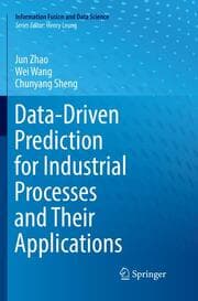 Cover von Data-Driven Prediction for Industrial Processes and Their Applications