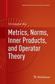 Cover von Metrics, Norms, Inner Products, and Operator Theory