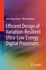Cover von Efficient Design of Variation-Resilient Ultra-Low Energy Digital Processors