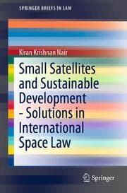 Cover von Small Satellites and Sustainable Development - Solutions in International Space Law