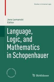 Cover von Language, Logic, and Mathematics in Schopenhauer
