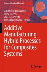 Cover von Additive Manufacturing Hybrid Processes for Composites Systems