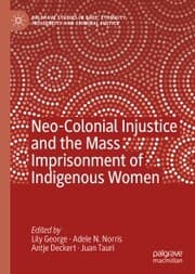 Cover von Neo-Colonial Injustice and the Mass Imprisonment of Indigenous Women