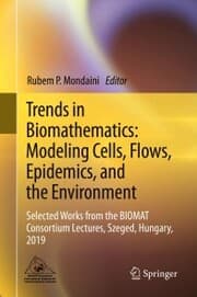 Cover von Trends in Biomathematics: Modeling Cells, Flows, Epidemics, and the Environment